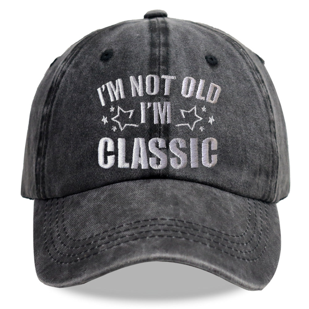 I'm Not Old, I'm Classic Embroidered Cap - product photo