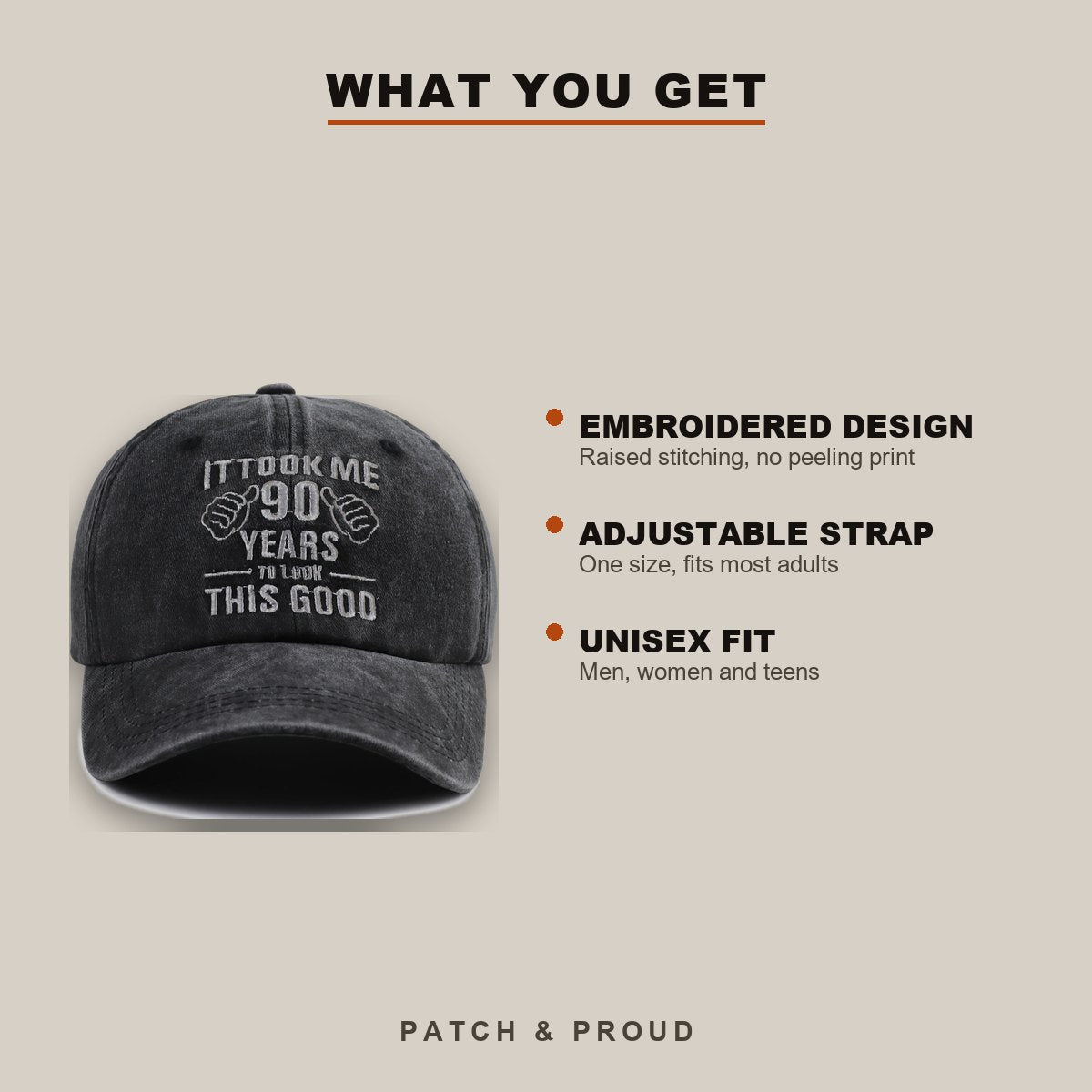 It Took Me 90 Years To Look This Good Cap - features and fit